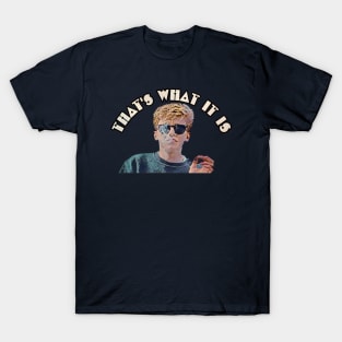 “That’s what it is” - Brian Johnson T-Shirt